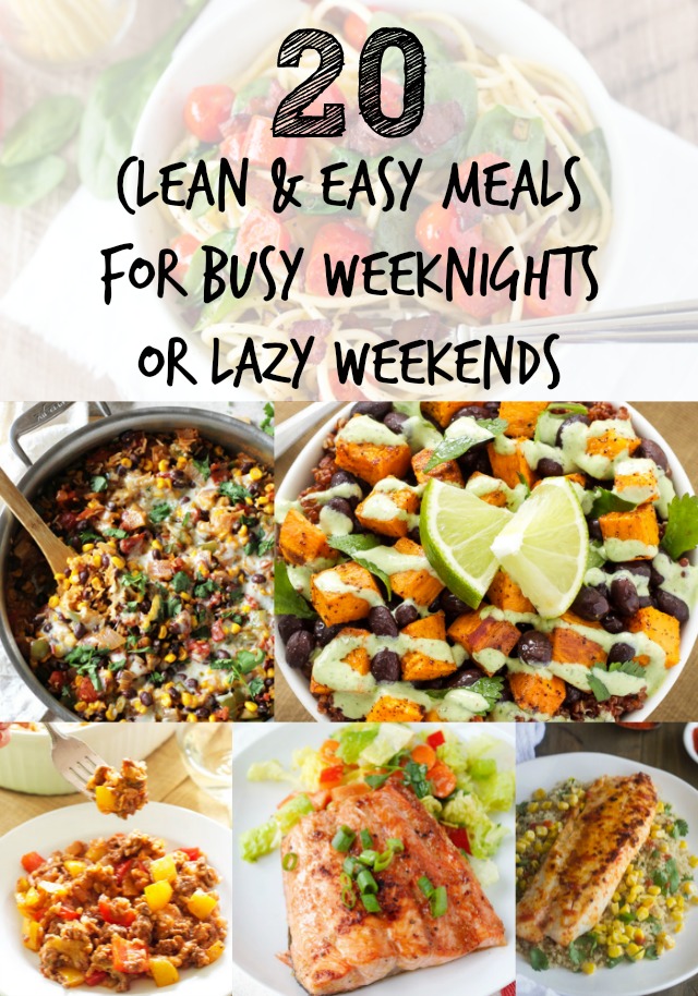 20 Clean and Easy Meals - Kim's Cravings