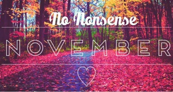 I would like to invite you to join a virtual "No Nonsense November" accountability group to encourage and support you November 1st through November 25th.