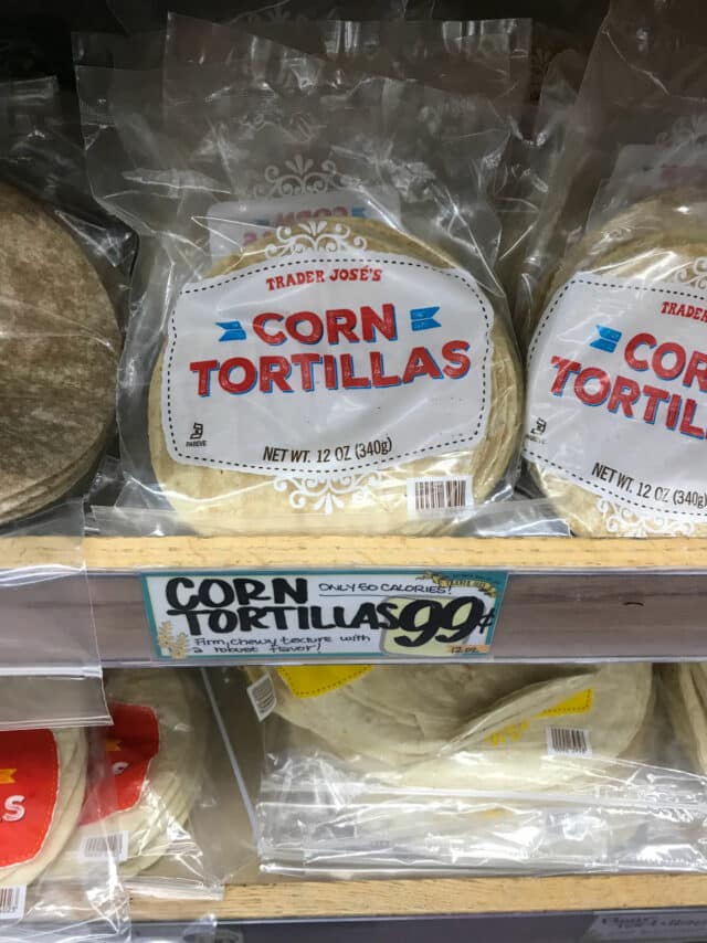 Corn tortillas from Trader Joe's 