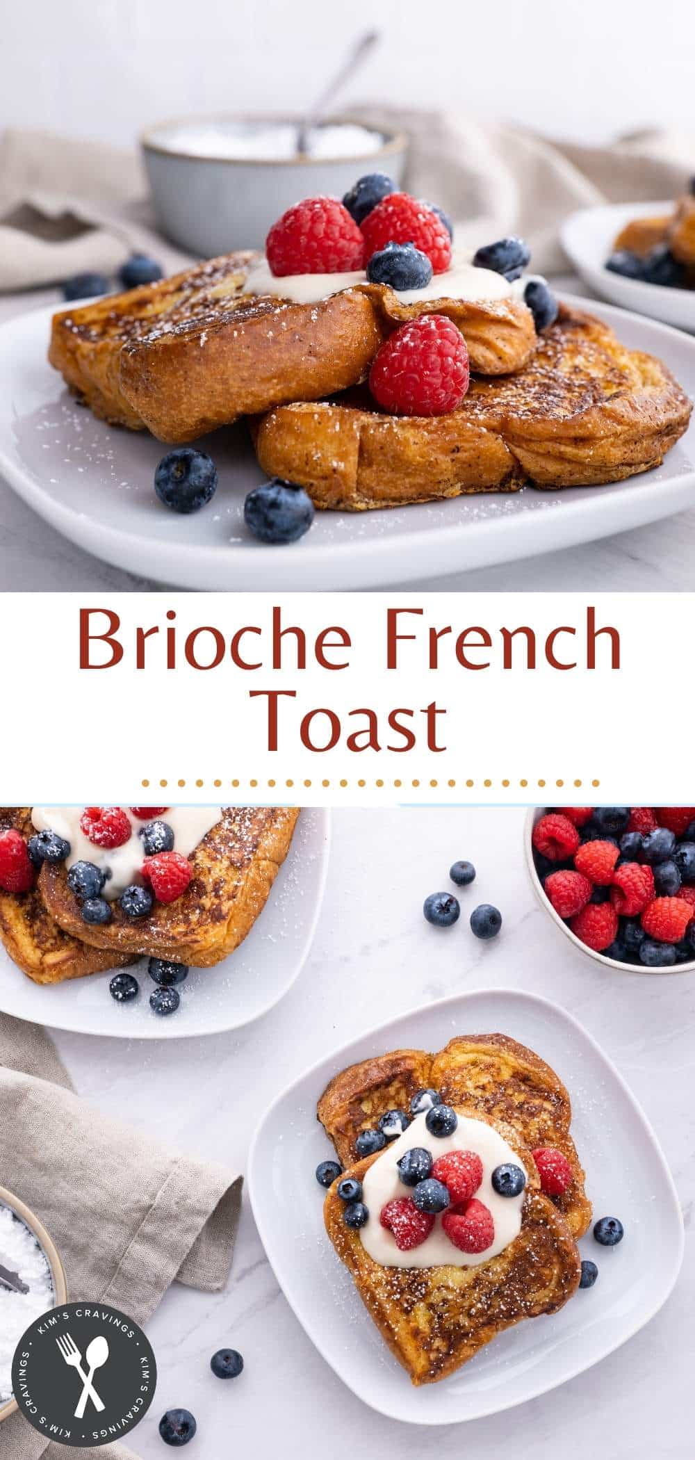 Brioche French Toast - Kim's Cravings